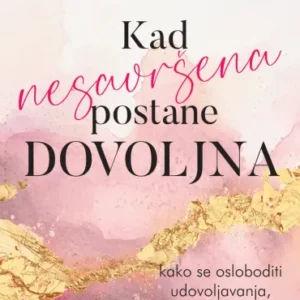 Kad nesavršena postane dovoljna