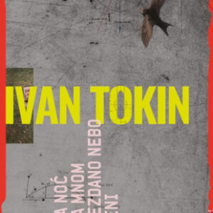 Crna noć nada mnom i zvezdano nebo u meni - Ivan Tokin